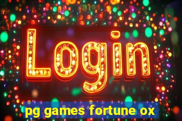 pg games fortune ox